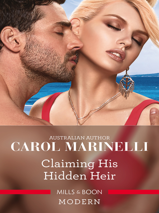 Title details for Claiming His Hidden Heir by Carol Marinelli - Available